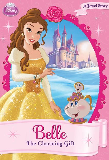 Disney Princess: Belle: The Charming Gift - Disney Book Group - ebook