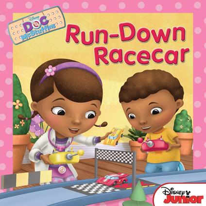 Doc McStuffins: Run-Down Racecar - Disney Book Group - ebook