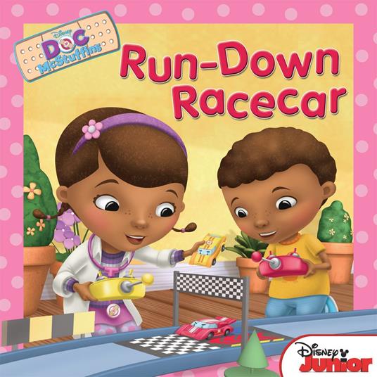Doc McStuffins: Run-Down Racecar - Disney Book Group - ebook