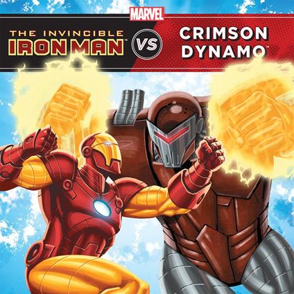 The Invincible Iron Man vs. Crimson Dynamo - Steve Behling - ebook