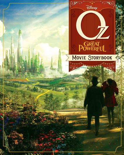 Oz The Great and Powerful Movie Storybook - Disney Book Group - ebook