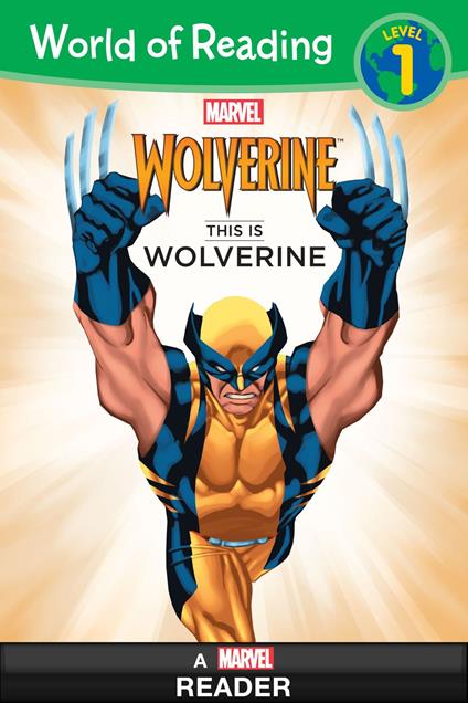 World of Reading Wolverine: This is Wolverine - DBG - ebook
