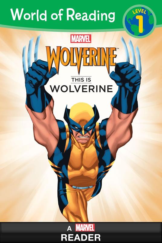 World of Reading Wolverine: This is Wolverine - DBG - ebook