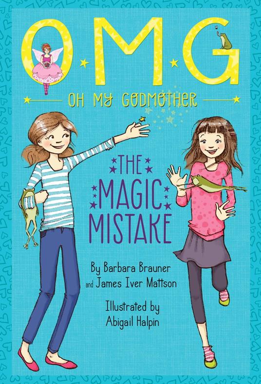The Magic Mistake - Barbara Brauner,Abigail Halpin,James Iver Mattson - ebook