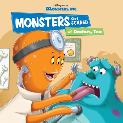 Monsters Get Scared of Doctors, Too - RH Disney - ebook