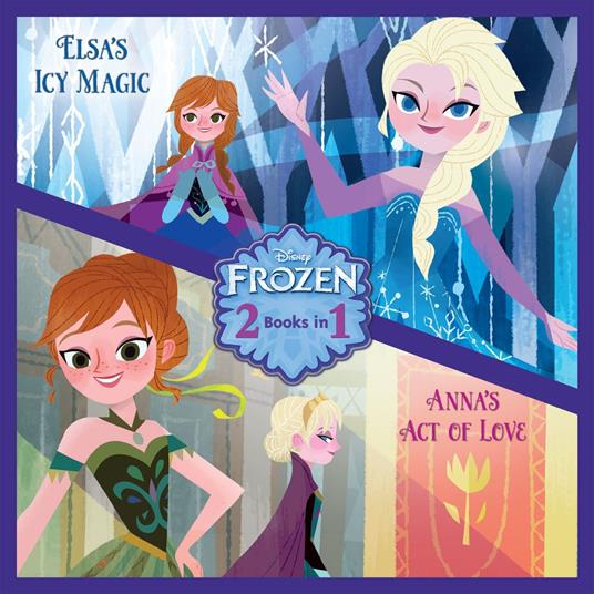 Anna's Act of Love/Elsa's Icy Magic (Disney Frozen) - RH Disney - ebook