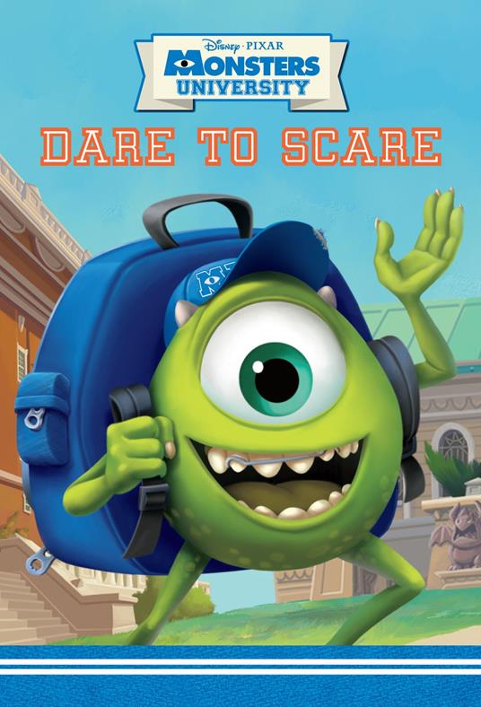 Dare to Scare (Disney/Pixar Monsters University) - Glass Calliope - ebook