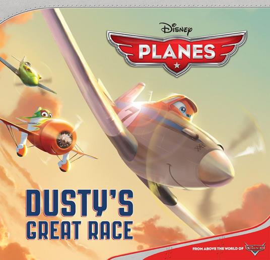 Planes: Dusty's Great Race - Disney Book Group - ebook