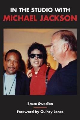 In the Studio with Michael Jackson - Bruce Swedien - cover