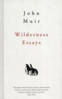 Wilderness Essays - John Muir - cover