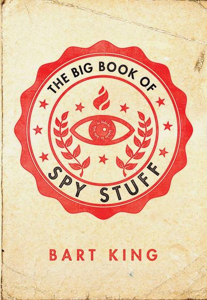Big Book of Spy Stuff - Bart King - ebook