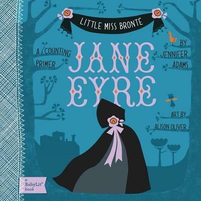 Jane Eyre: A BabyLit Counting Primer - Jennifer Adams,Alison Oliver - cover