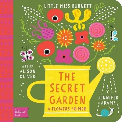 Secret Garden: A BabyLit® Flowers Primer - Jennifer Adams - cover