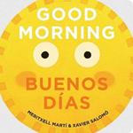 Good Morning - Buenos Dias