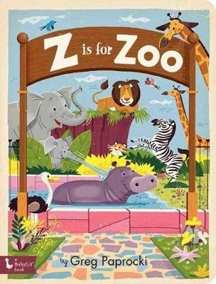 Z Is for Zoo - Greg Paprocki - cover