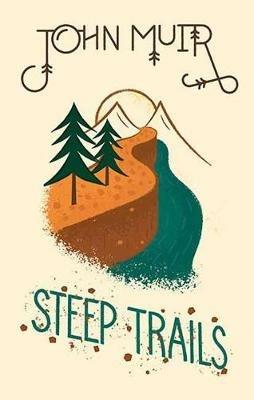 Steep Trails - John Muir - cover
