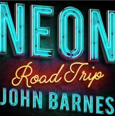 Neon Road Trip - John Barnes - cover
