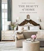 The Beauty of Home: Redefining Traditional Interiors 
