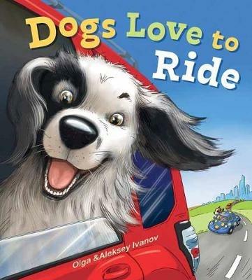 Dogs Love to Ride - Olga Ivanov - cover