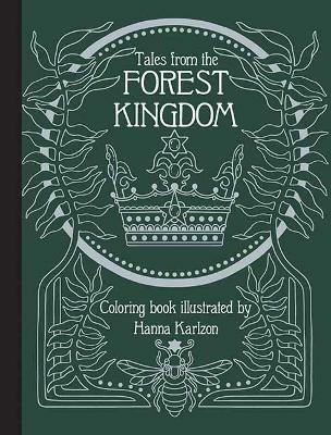 Tales From the Forest Kingdom Coloring Book - Hanna Karlzon - cover