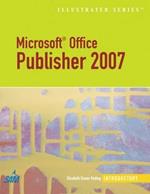 Microsoft Office Publisher 2007: Illustrated Introductory