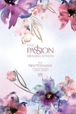 The Passion Translation New Testament with Psalms Proverbs and Song of Songs (2020 Edn) Passion in Plum Hb - Brian Dr Simmons - cover