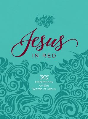 Jesus in Red: 365 Meditations on the Words of Jesus - Ray Comfort - cover