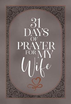31 Days of Prayer for My Wife - The Great Commandment Network - cover