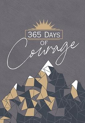 365 Days of Courage - Broadstreet Publishing Group LLC - cover
