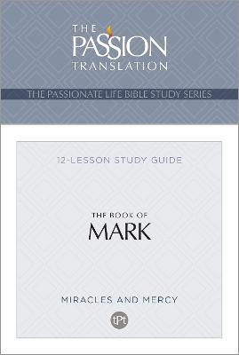 Tpt the Book of Mark: 12-Lesson Study Guide - Brian Simmons - cover