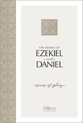 The Books of Ezekiel & Daniel: Visions of Glory - Brian Simmons - cover