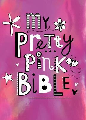 My Pretty Pink Bible - Broadstreet Publishing Group LLC - cover