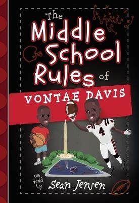 The Middle School Rules of Vontae Davis: As Told by Sean Jensen - Vontae Davis,Sean Jensen - cover
