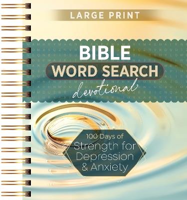 100 Days of Strength for Depression & Anxiety: Bible Word Search Devotional - Broadstreet Publishing Group LLC - cover