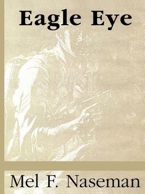 Eagle Eye - Mel F. Naseman - cover