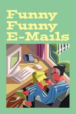 Funny Funny E-mails - Walter Bell - cover
