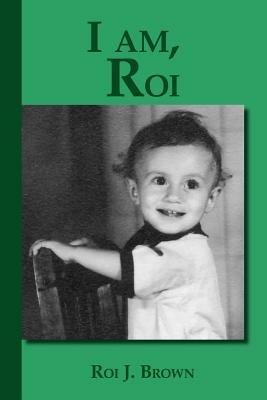 I am, Roi - Roi J. Brown - cover