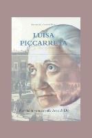 Luisa Piccarreta: Raccolta Di Memorie Sulla Serva Di Dio