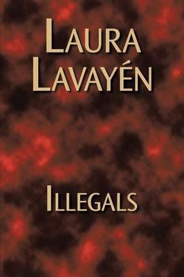 Illegals - Laura Lavayen - cover