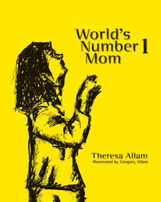 World's Number 1 Mom - Theresa Allam - cover