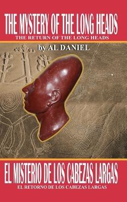 The Mystery Of The Long Heads: The Return of the Long Heads - Al Daniel - cover