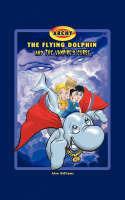 Archy the Flying Dolphin and the Vampire's Curse - Alan Williams - cover