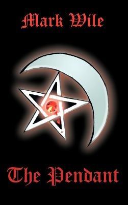 The Pendant - Mark Wile - cover