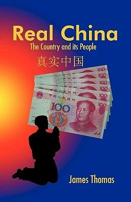 Real China: The Country and Its People - James Thomas - cover