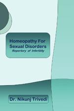 Homeopathic Treatment For Sexual Disorders and Infertility: Repertory of Infertility