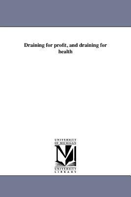 Draining for profit, and draining for health - George E Waring - cover