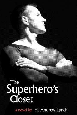 The Superhero's Closet - H Andrew Lynch - cover
