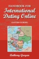 Handbook for International Dating Online (Eastern Europe)