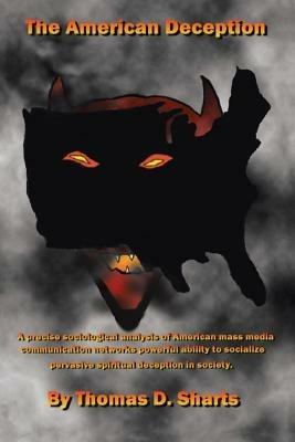 The American Deception - Thomas D Sharts - cover