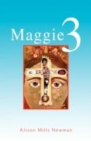 Maggie 3 - Alison Newman,Mills Newman Alison Mills Newman,Alison Mills Newman - cover